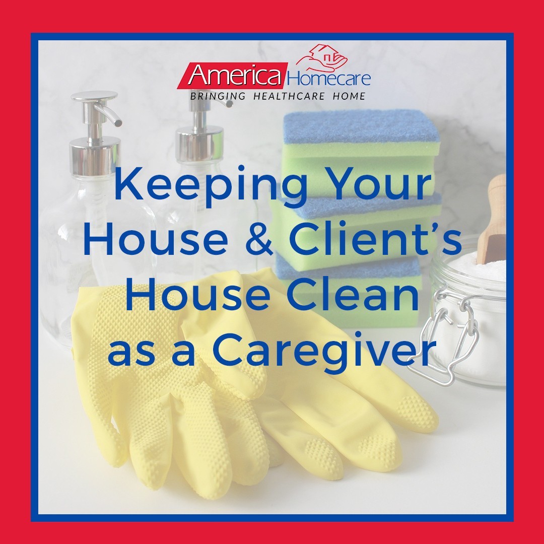 caregiver house cleaning guide