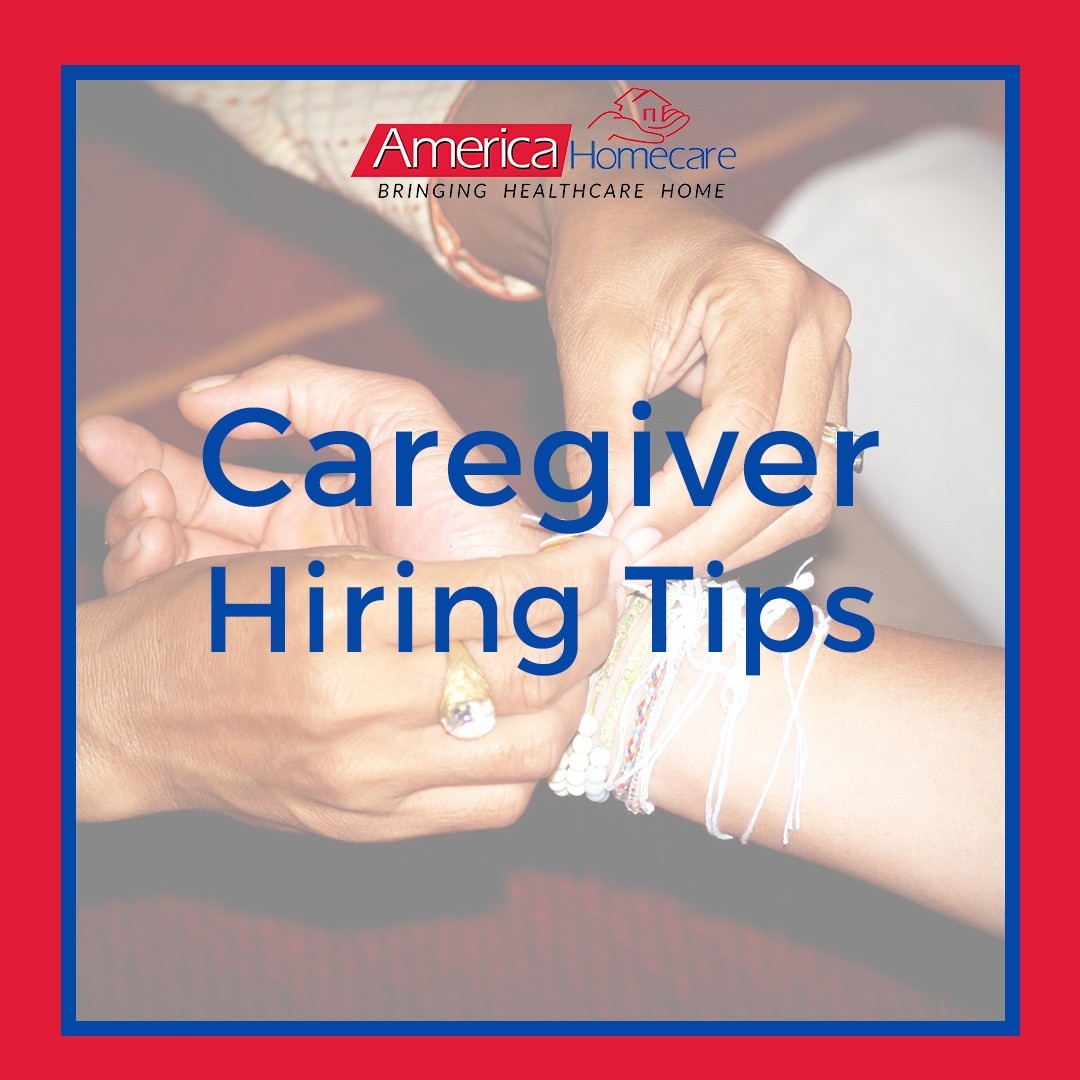 how to hire a caregiver